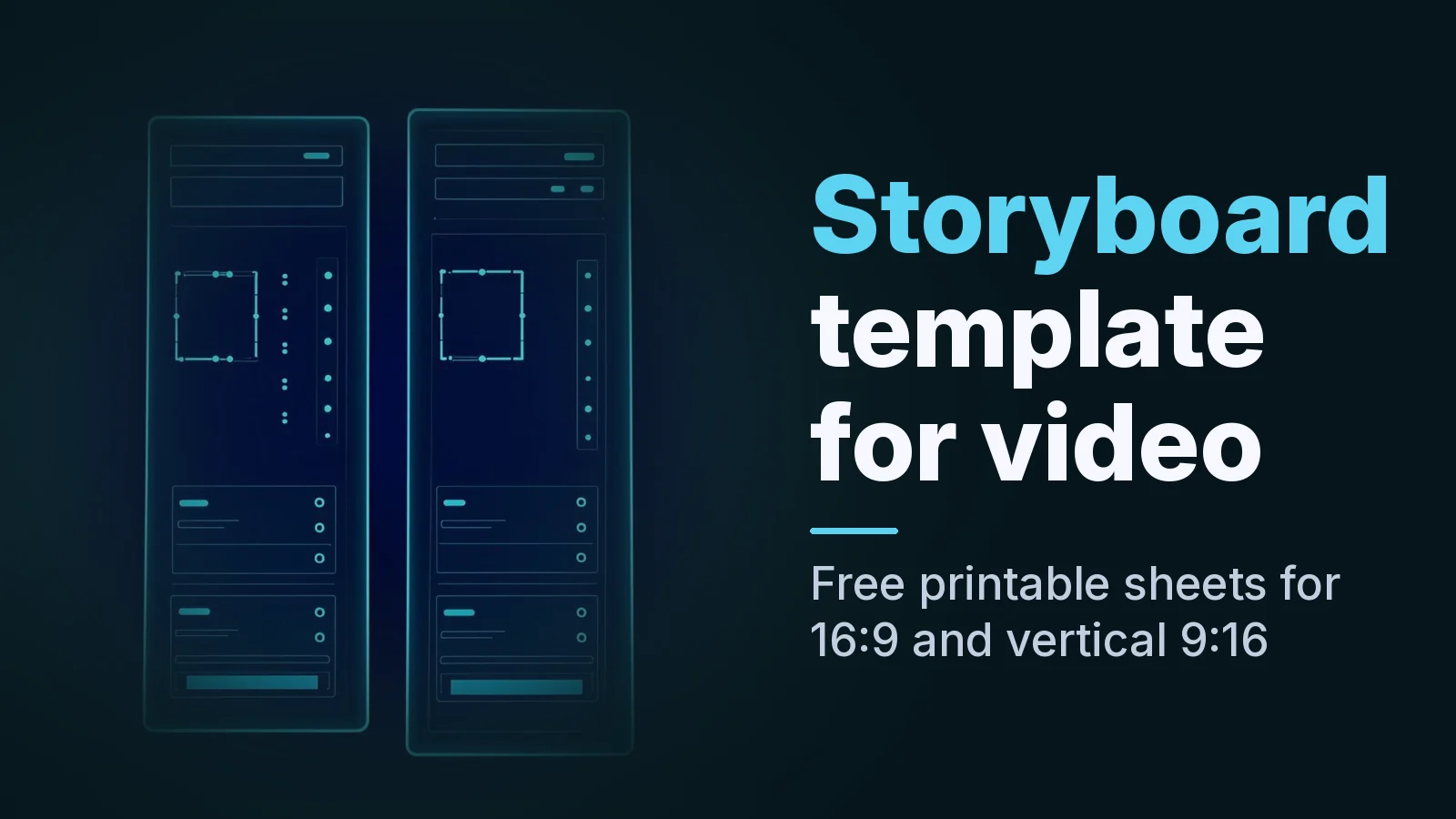 Two printed storyboard sheets, one with wide 16:9 frames and one with tall 9:16 frames containing dashed safe zone.