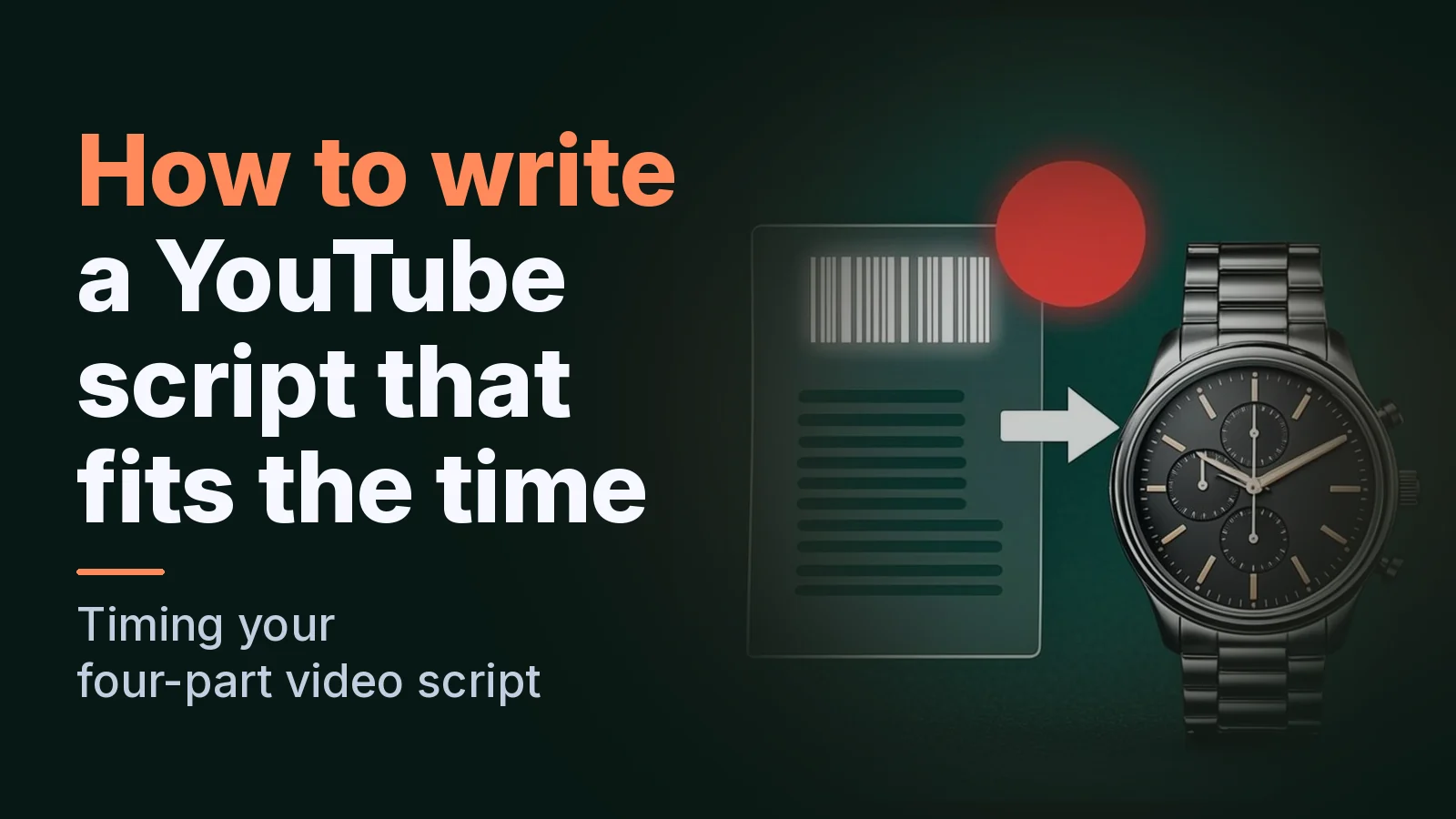 A sheet with four text lines points to a stopwatch, with a large glowing red record dot above.